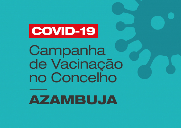 Novo horário do Centro de Vacinação do Concelho de Azambuja até 4.setembro.2022