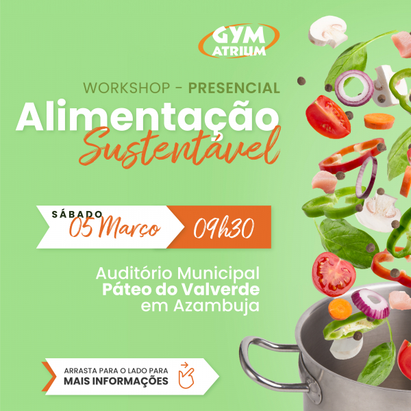 Município associa-se ao Gym Atrium na organização do workshop “Alimentação Sustentável”