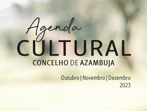 Está de volta a Agenda Cultural do Concelho de Azambuja