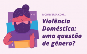 Municípios de Azambuja e Cartaxo promovem o seminário “Violência Doméstica: Uma questão de género?”