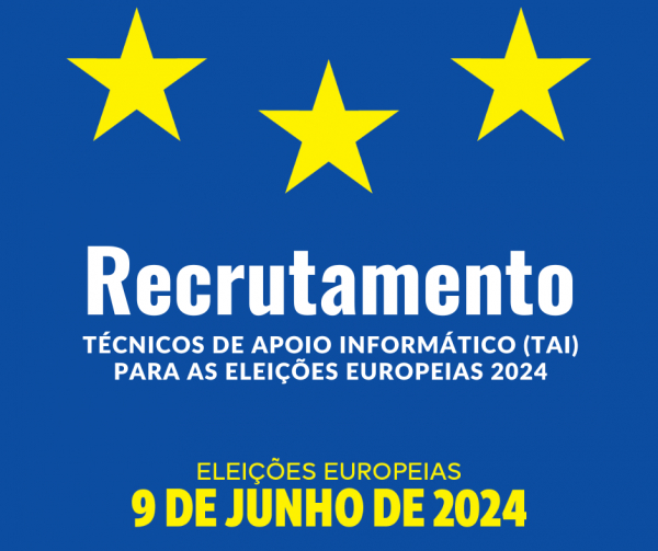 Recrutamento de Técnicos de Apoio Informático - Eleições para o Parlamento Europeu 2024